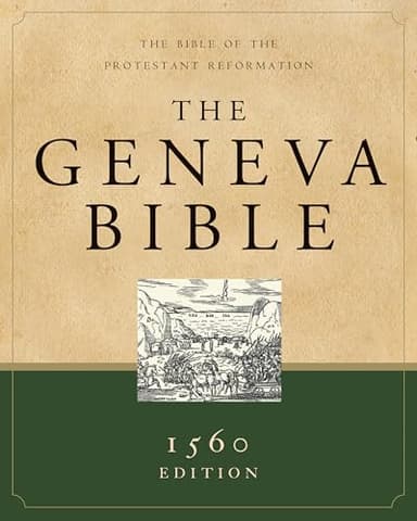 The Geneva Bible (Hardcover): 1560 Edition