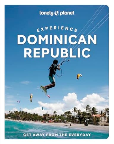 Lonely Planet Experience Dominican Republic (Travel Guide)