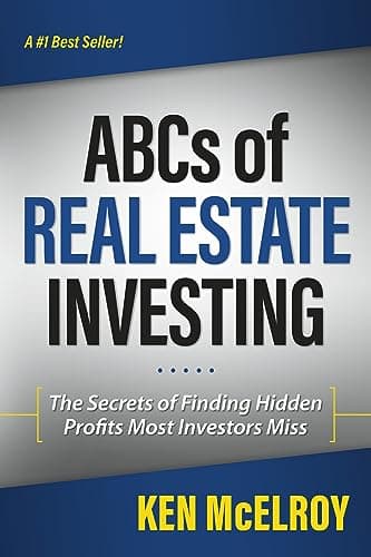 The ABCs of Real Estate Investing: The Secrets of Finding Hidden Profits Most Investors Miss (Rich Dad's Advisors (Paperback))