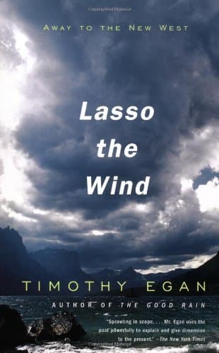 By Timothy P. Egan - Lasso the Wind (Vintage Departures)