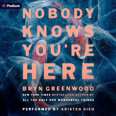 Nobody Knows You're Here: A Psychological Suspense Thriller