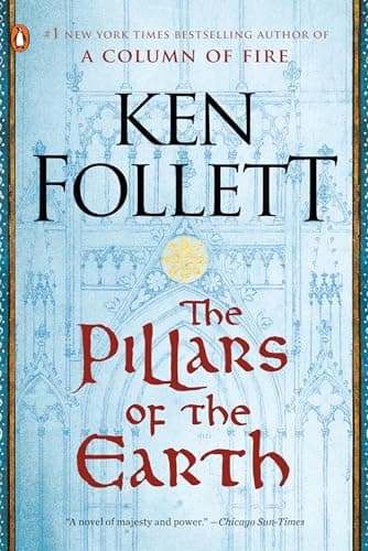 The Pillars of the Earth: A Novel (Kingsbridge)
