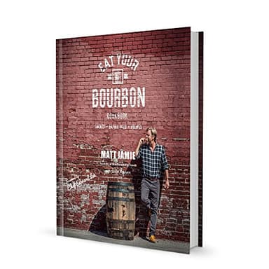 Matt Jamie’s book, Eat Your Bourbon