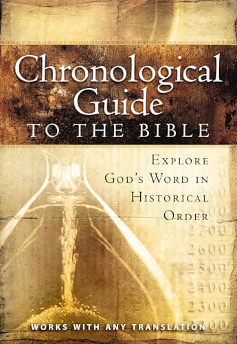 The Chronological Guide to the Bible: Explore God's Word in Historical Order