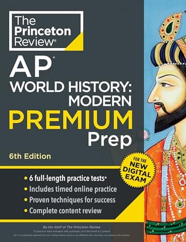 Princeton Review AP World History: Modern Premium Prep, 6th Edition: 6 Practice Tests + Digital Practice Online + Content Review (College Test Preparation)