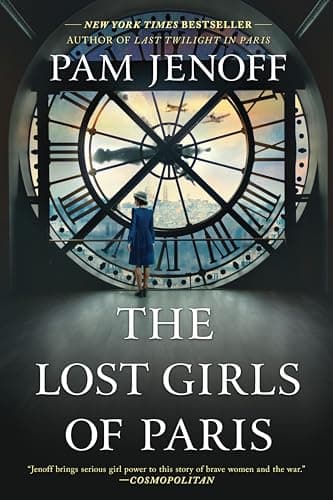 The Lost Girls of Paris: A Novel – A NYT Bestseller WWII Historical Fiction Story of Courage and Secrets