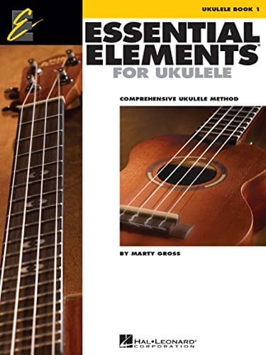 Essential Elements for Ukulele Method Book 1 | Beginner Ukulele Lessons and Chords | Learn Strumming, Tablature, and Music Reading | Includes 30 Songs | Hal Leonard Ukulele Songbook