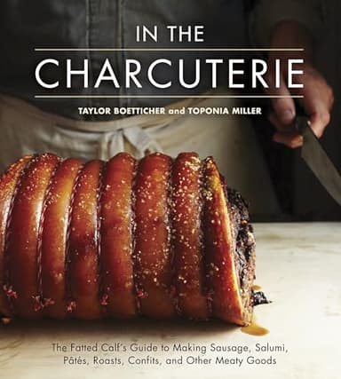 In The Charcuterie: The Fatted Calf's Guide to Making Sausage, Salumi, Pates, Roasts, Confits, and Other Meaty Goods [A Cookbook]