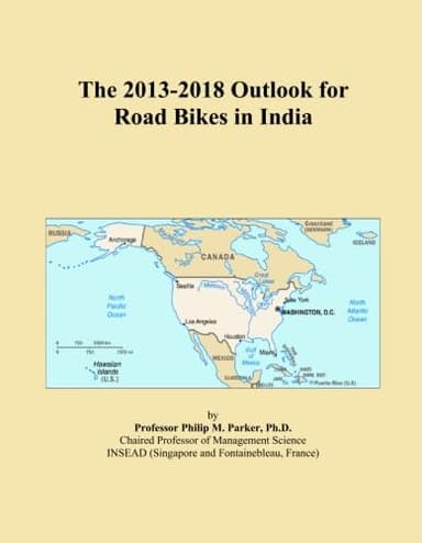 The 2013-2018 Outlook for Road Bikes in India