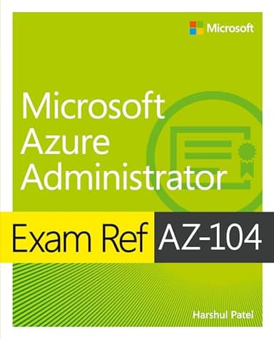 Microsoft Azure Administrator Exam Ref AZ-104