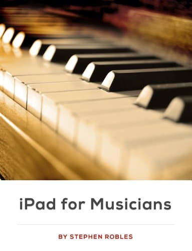 iPad for Musicians | A Guide to Apps, Services and Accessories